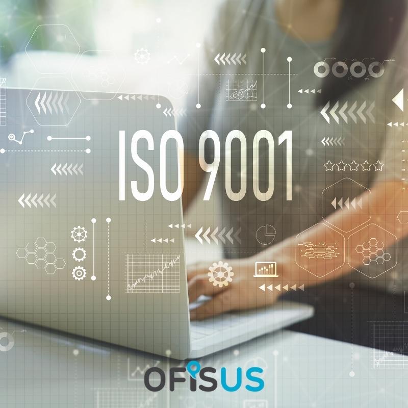 Ofisus Danışmanlık - ISO 9001: Temel Unsurlar ve Şirketlere Faydaları