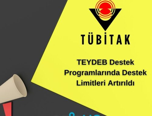 TEYDEB Destek Programlarında Destek Limitleri Artırıldı