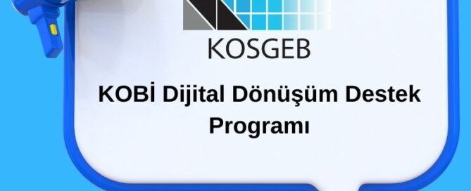 KOSGEB Dijital Dönüşüm Destek Programı