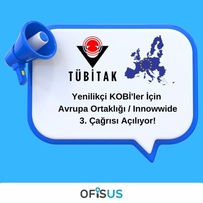 Yenilikçi KOBİ'ler İçin Avrupa Ortaklığı / Innowwide 3. Çağrısı Açılıyor!