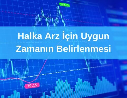 Halka Arz İçin Uygun Zamanın Belirlenmesi