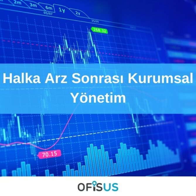 Halka Arz Sonrası Kurumsal Yönetim