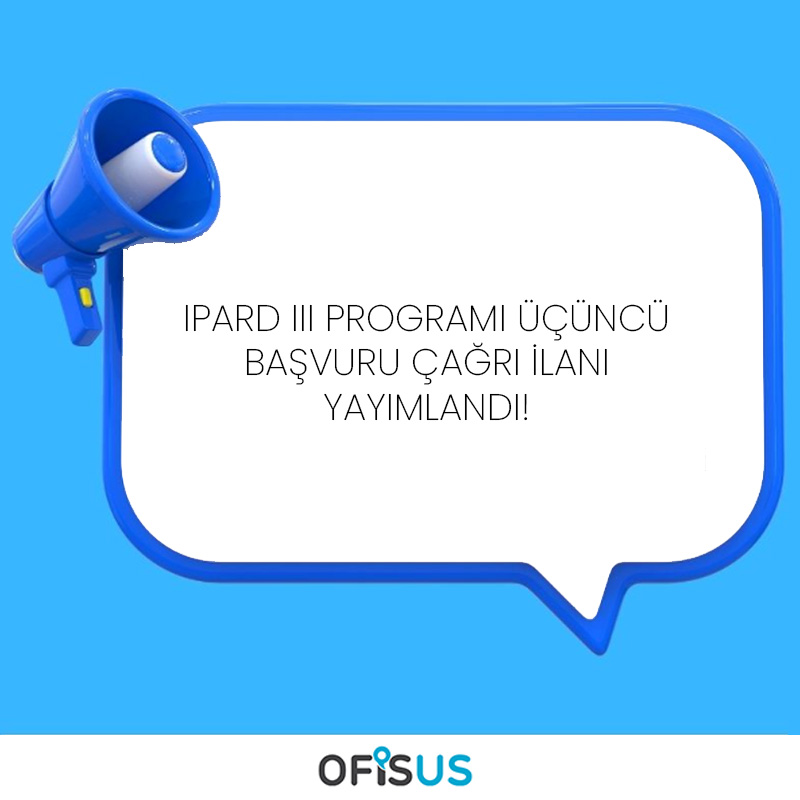 Ofisus Danışmanlık - IPARD Programı III Başvuru Çağrısı Açıldı