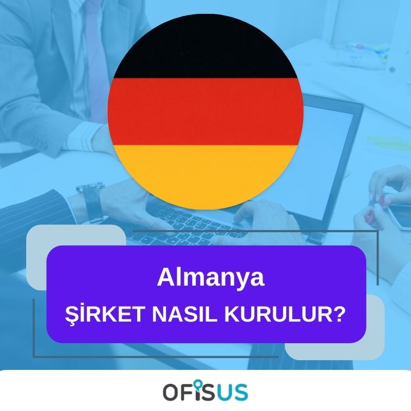 Almanya Şirket Nasıl Kurulur?