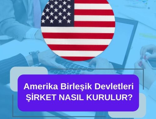 Amerika Birleşik Devletleri Şirket Nasıl Kurulur?