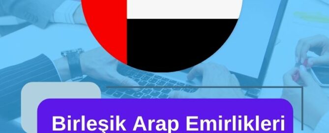 Birleşik Arap Emirlikleri Şirket Nasıl Kurulur?
