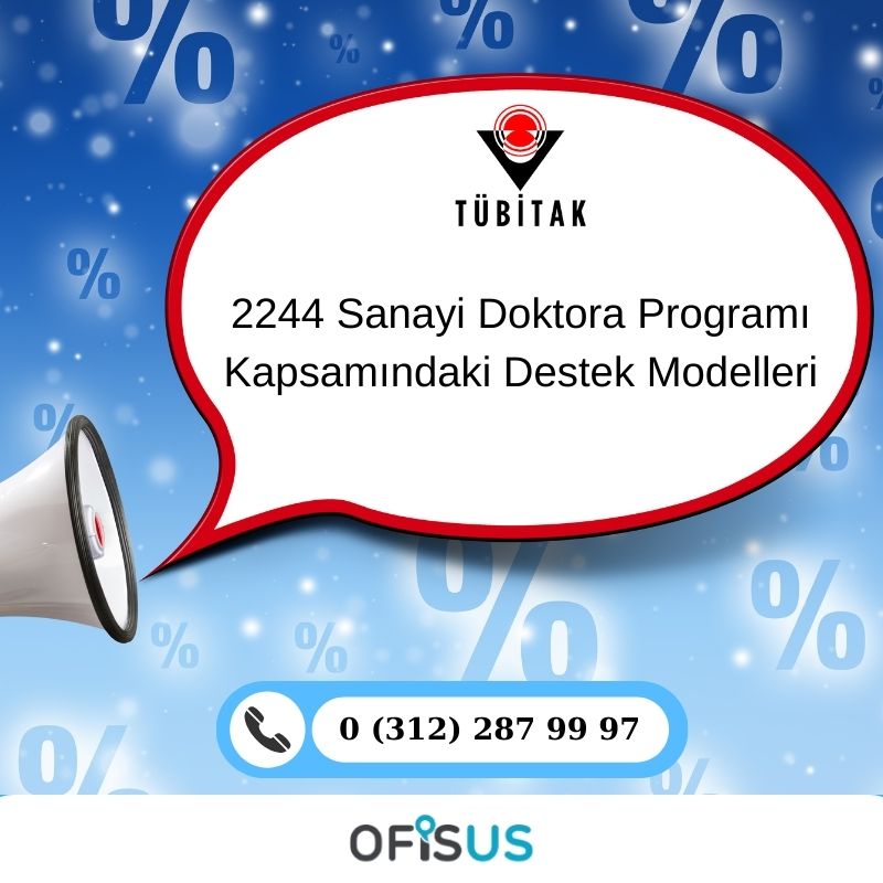 2244 Sanayi Doktora Programı Kapsamındaki Destek Modelleri