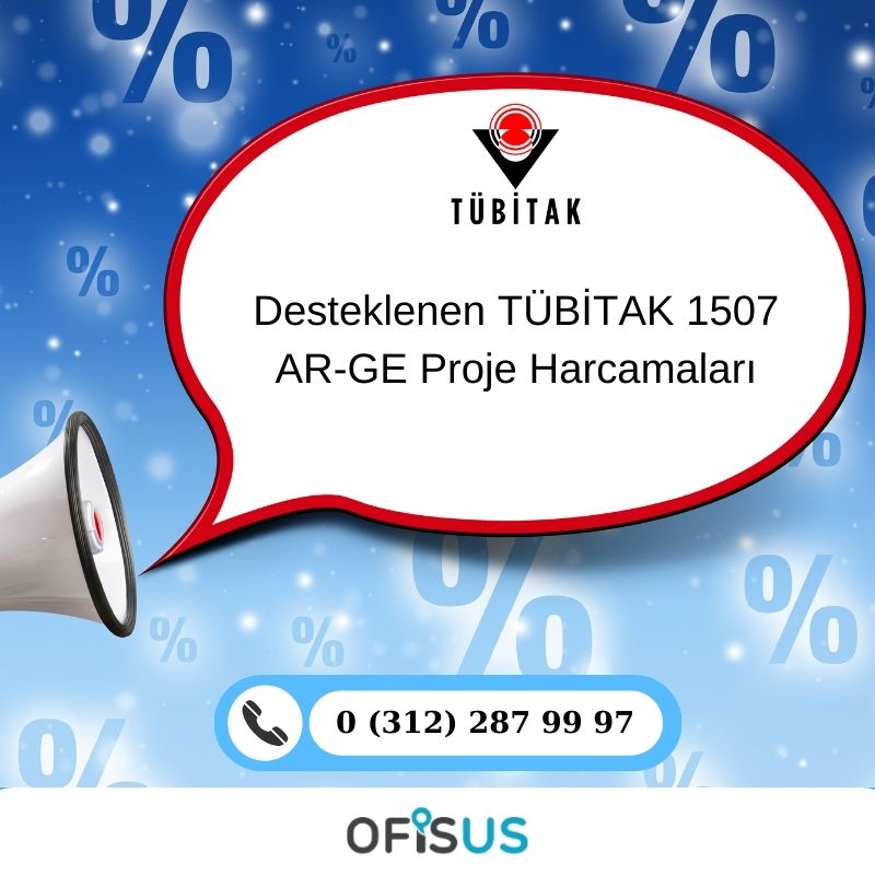 Desteklenen TÜBİTAK 1507 AR-GE Proje Harcamaları