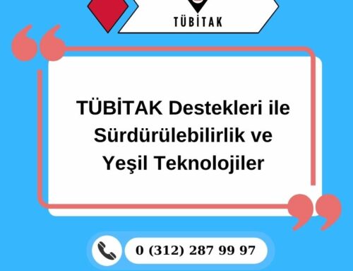 TÜBİTAK Destekleri ile Sürdürülebilirlik ve Yeşil Teknolojiler