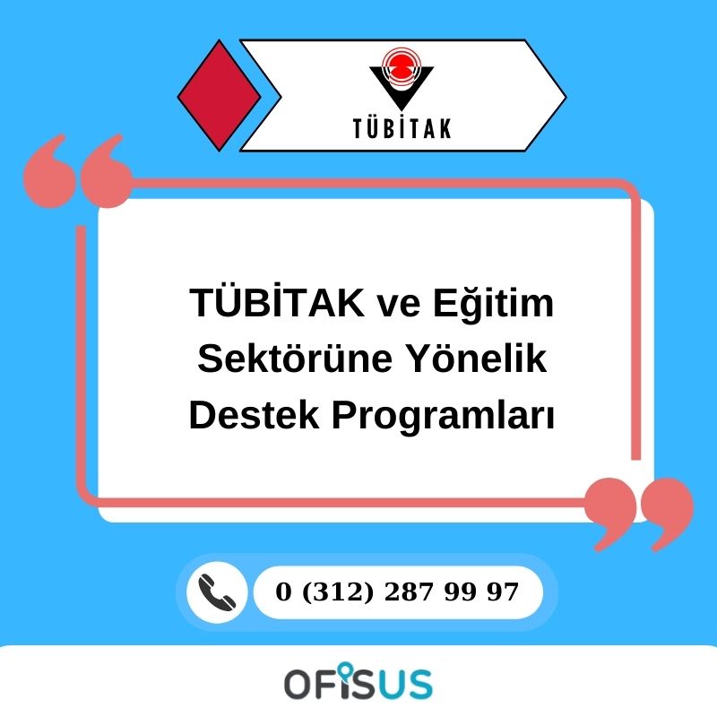 TÜBİTAK ve Eğitim Sektörüne Yönelik Destek Programları