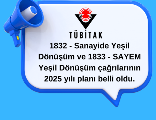 1832 – Sanayide Yeşil Dönüşüm ve 1833 – SAYEM Yeşil Dönüşüm çağrılarının 2025 yılı planı belli oldu.