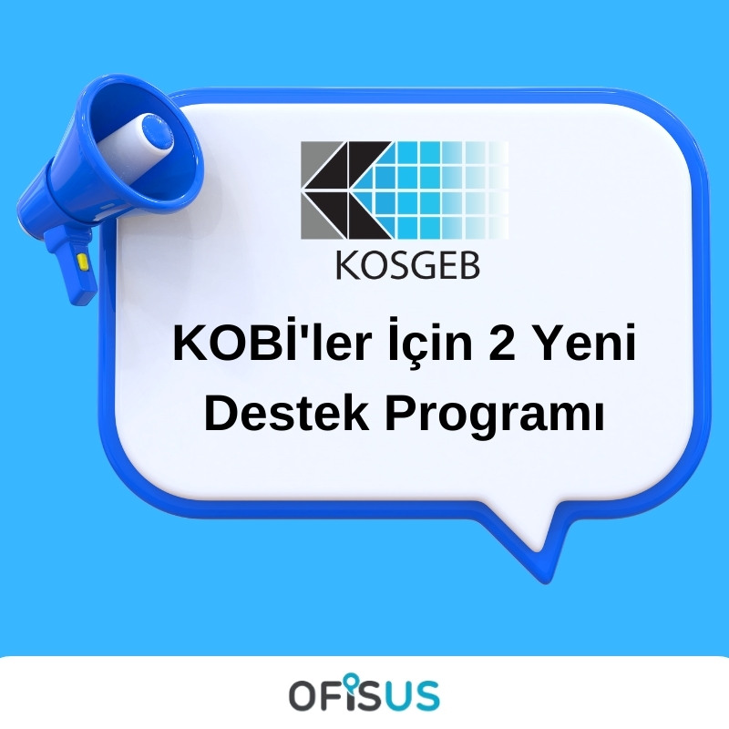 KOBİ'ler İçin 2 Yeni Destek Programı 2025