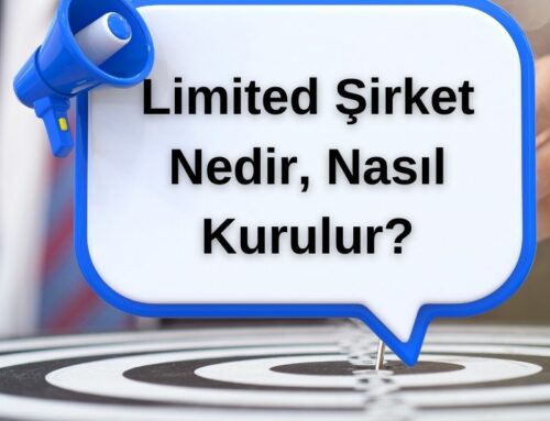 Limited Şirket Nedir, Nasıl Kurulur?