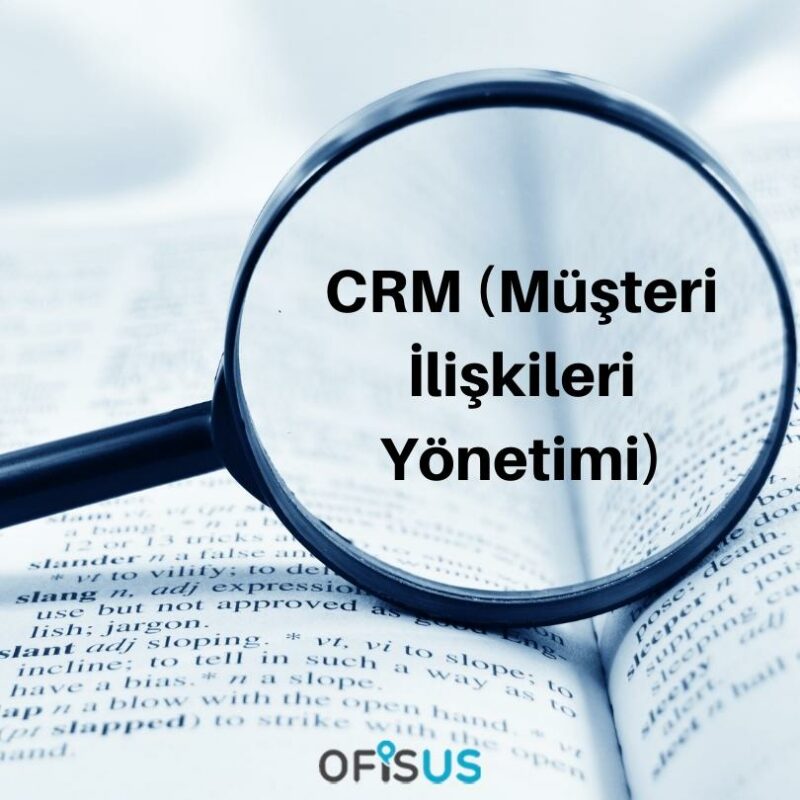 CRM-Musteri-Iliskileri-Yonetimi CRM (Müşteri İlişkileri Yönetimi) Ne Anlama Gelir ?