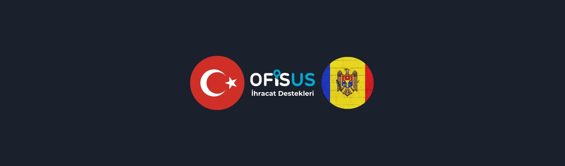 Türkiye – Moldova İhracat Destekleri Türkiye – Moldova İhracat Destekleri